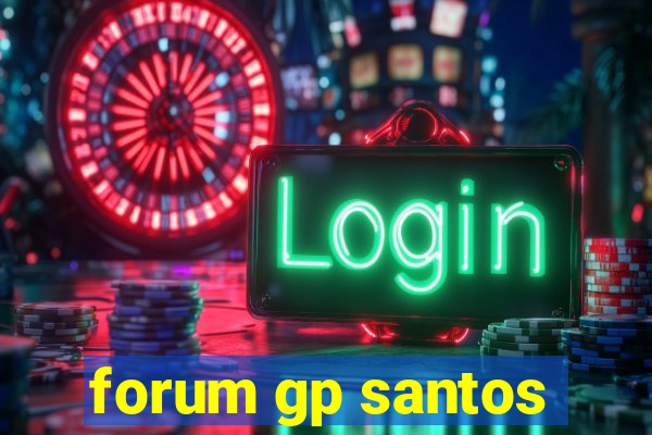 forum gp santos